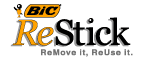 Bic ReStick - ReMove It - ReUse It - Printed in Full Color